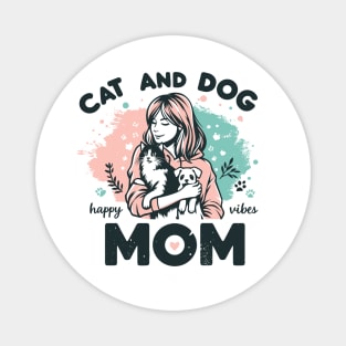 Cat And Dog Mom Pastel Happy Vibes Pet Parents Mother's Day Magnet